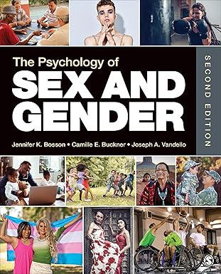 Test Bank  The Psychology of Sex and Gender 2nd Edition  by Jennifer Katherine Bosson , Camille E. Buckner , Joseph Alan Vandello 