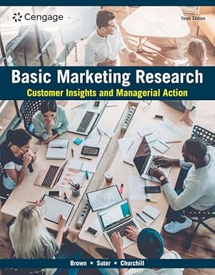 (eBook PDF)Basic Marketing Research Customer Insights and Managerial 10 by  Tom Brown , Tracy Suter , Gilbert Churchill