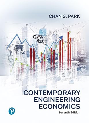 (eBook PDF)Contemporary Engineering Economics 7th Edition  by Chan Park 