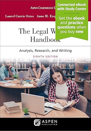 (eBook PDF)The Legal Writing Handbook Analysis Research and Writing 8th by Laurel Currie Oates , Anne Enquist , Jeremy Francis