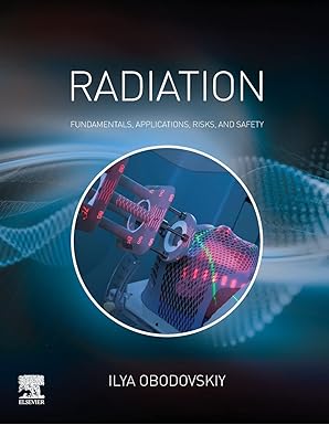 (eBook PDF)Radiation: Fundamentals, Applications, Risks, and Safety 1st Edition by Ilya Obodovskiy