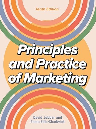 (eBook PDF)Principles and Practice of Marketing, 10th Edition by David Jobber , Fiona Ellis-Chadwick