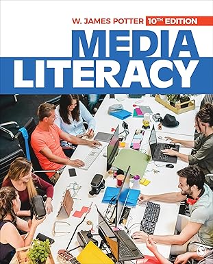 (eBook PDF)Media Literacy Tenth Edition by W. James Potter