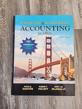 (eBook PDF)Financial and Managerial Accounting for MBAs Textbook Binding ＆ndash; January 1, 2020 by Peter D. Easton