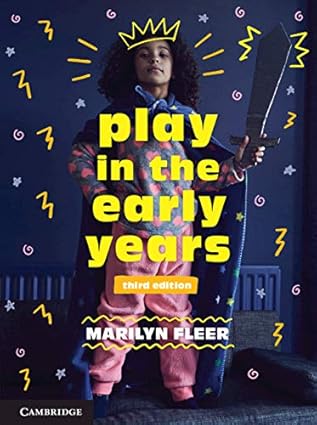 (eBook PDF)Play in the Early Years 3rd Edition by Marilyn Fleer 