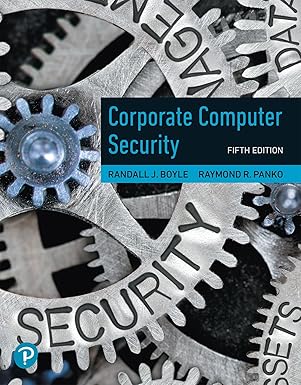 Test Bank  Corporate Computer Security 5th Edition, Kindle Edition by Randall Boyle , Raymond Panko