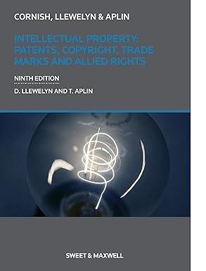 (eBook PDF)Intellectual Property: Patents, Copyrights, Trademarks ＆amp; Allied Rights  by William Cornish , David Llewelyn , Tanya Aplin