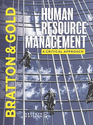 (eBook PDF)Human Resource Management A Critical Approach 7th by John Bratton , Jeff Gold , Andrew Bratton , Laura Steele 