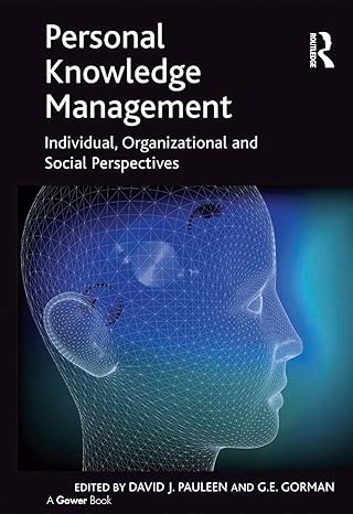 (eBook PDF)Personal Knowledge Management Individual, Organizational by David J. Pauleen