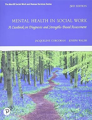 (eBook PDF)Mental Health in Social Work: A Casebook 3rd Edition by Jacqueline Corcoran , Joseph Walsh