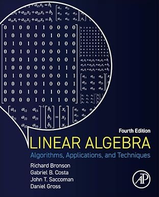 (eBook PDF)Linear Algebra Algorithms, Applications, and Techniques 4th by Richard Bronson , Gabriel B. Costa , John T. Saccoman 