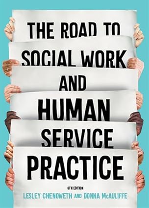 (eBook PDF)The Road to Social Work and Human Service Practice 6th by Lesley Chenoweth 