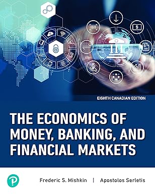 (eBook PDF)Economics of Money, Banking, and Financial Markets, The, Canadian Edition [Print Replica] Kindle Edition by Frederic Mishkin , Apostolos Serletis