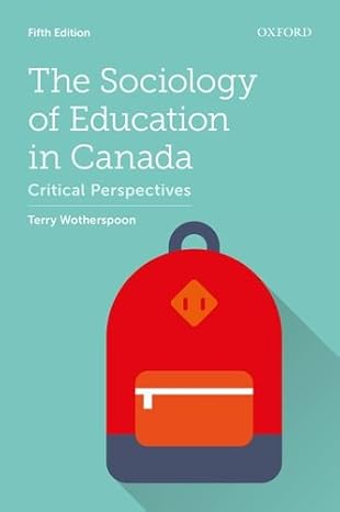  (eBook PDF)The Sociology of Education in Canada Critical Perspectives by  Terry Wotherspoon