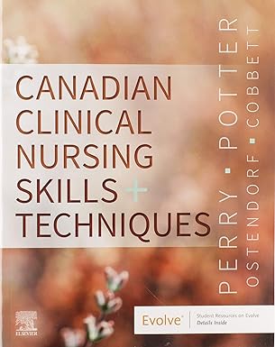 (eBook PDF)Canadian Clinical Nursing Skills and Techniques, 1e by ＆amp; 2 more Anne Griffin Perry RN EdD FAAN , Patricia A. Potter RN MSN PhD FAAN 