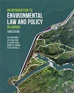 (eBook PDF)An Introduction to Environmental Law and Policy in Canada 3e by Paul Muldoon, Julie Williams, , Alastair R. Lucas, Peter Pickfield, , Robert Gibson 