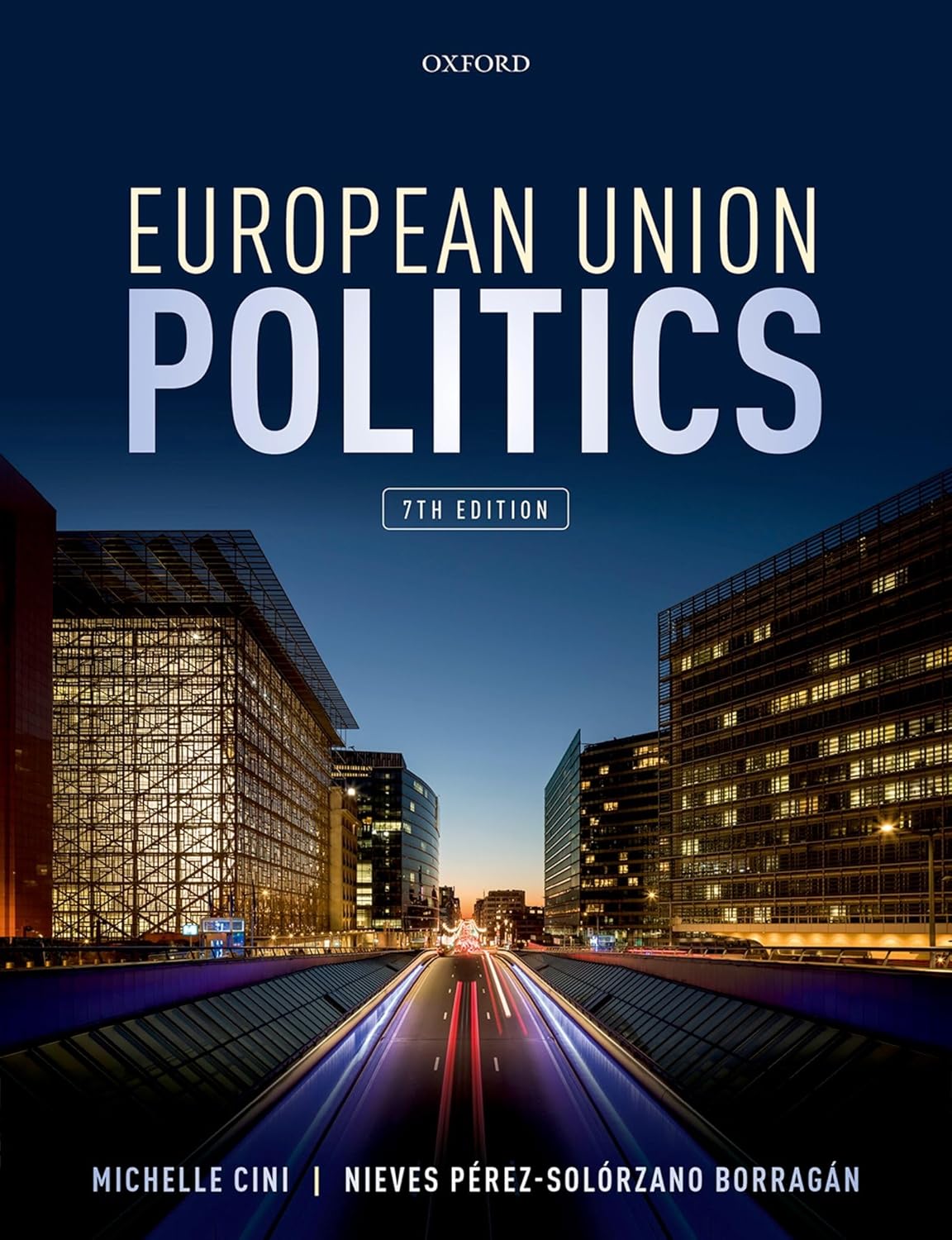 (eBook PDF)European Union Politics 7th Edition by Michelle Cini, Nieves P＆eacute;rez-Sol＆oacute;rzano Borrag＆aacute;n