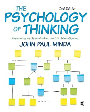 (eBook PDF)The Psychology of Thinking: Reasoning, Decision-Making and Problem-Solving Second Edition by  John Paul Minda 
