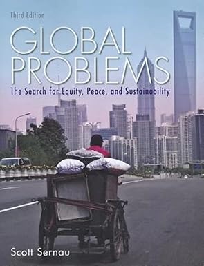 Test Bank for   Global Problems The Search for Equity,Peace,and Sustaina by Scott Sernau