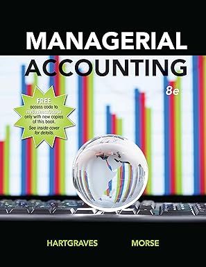 (eBook PDF)Managerial Accounting, 8th Edition [Morse Hartgraves] by Morse Hartgraves