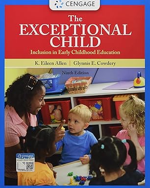 (eBook PDF)The Exceptional Child: Inclusion in Early Childhood 9th by Eileen Allen , Glynnis Cowdery