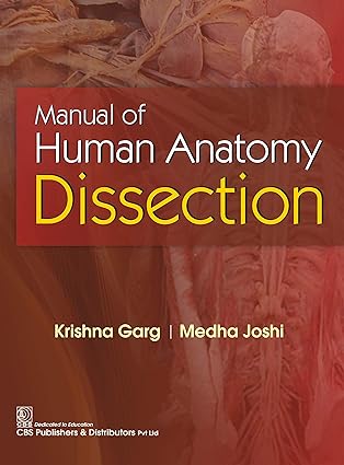 (eBook PDF)Manual of Human Anatomy Dissection by Krishna Garg 