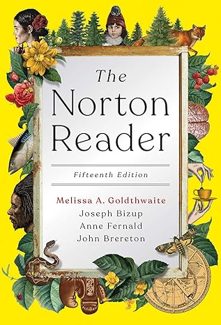 (eBook PDF)The Norton Reader (Fifteenth Edition) by Melissa A. Goldthwaite , Joseph Bizup , Anne Fernald , John Brereton 
