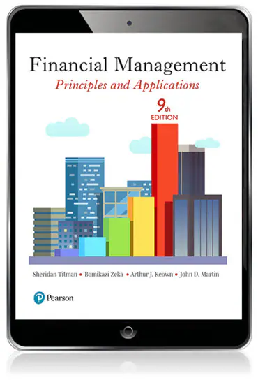  Test Bank for  Financial Management Principles and Applications 9th  by Sheridan Titman Bomikazi Zeka Arthur J. Keown