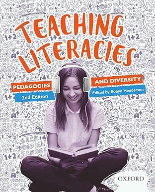 (eBook PDF)Teaching Literacies Pedagogies and Diversity 2nd Edition by Robyn Henderson