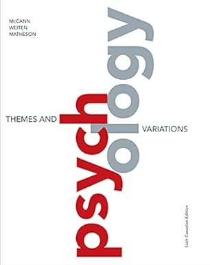 (eBook PDF)Psychology: Themes and Variations 6th Edition by Doug McCann , Wayne Weiten , Deborah Matheson