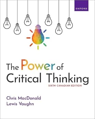 (eBook PDF)The Power of Critical Thinking 6CE 6th Canadian Edition by Chris MacDonald , Lewis Vaughn
