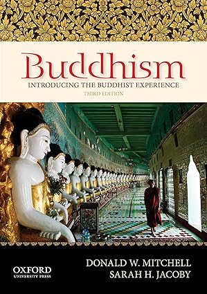 (eBook PDF)Buddhism Introducing the Buddhist Experience 3rd Edition by Donald W. Mitchell , Sarah H. Jacoby
