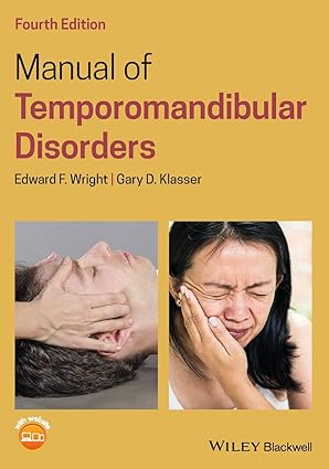 (eBook PDF)Manual of Temporomandibular Disorders 4th Edition by Edward F. Wright , Gary D. Klasser