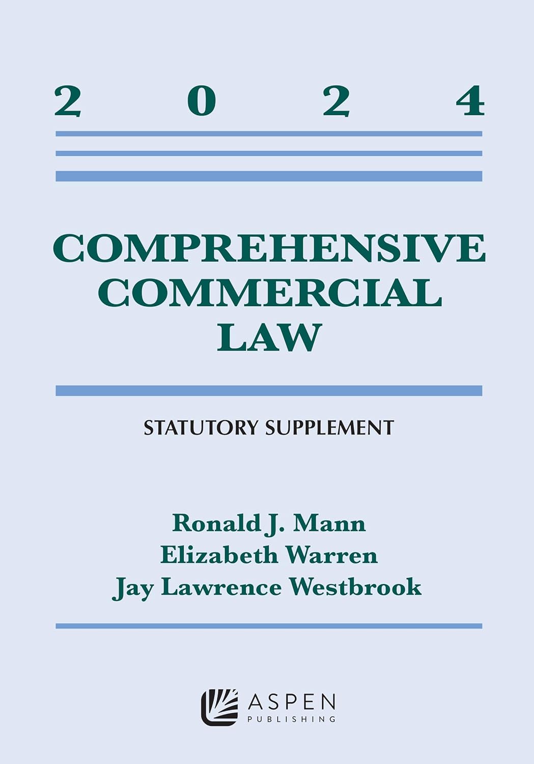 (eBook PDF)Comprehensive Commercial Law: 2024 Statutory Supplement by Ronald J. Mann, Elizabeth Warren , Jay Lawrence Westbrook