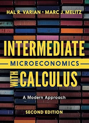 (eBook PDF)Intermediate Microeconomics with Calculus A Modern Approach by Hal R. Varian , Marc Melitz