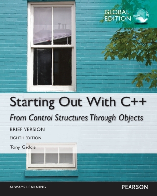 (eBook PDF)Starting Out with C++ from Control Structures through Objects, Brief Version, Global Edition by Tony Gaddis
