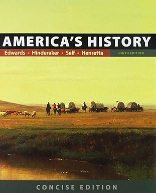 (eBook PDF)America＆＃39;s History Concise Edition Combined Volume NinthEdi by Rebecca Edwards , Eric Hinderaker , Robert O. Self , James A. Henretta