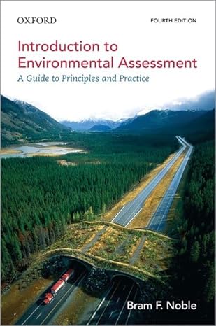 (eBook PDF)Introduction to Environmental Assessment 4th Edition: A Guide to Principles and Practice 4th Edition by Noble 