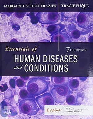 (eBook PDF)Essentials of Human Diseases and Conditions 7th Edition by Margaret Schell Frazier RN CMA BS , Tracie Fuqua BS CMA (AAMA) (Retired ) 