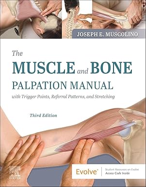 (eBook PDF)The Muscle and Bone Palpation Manual with Trigger Points 3 by Joseph E. Muscolino DC