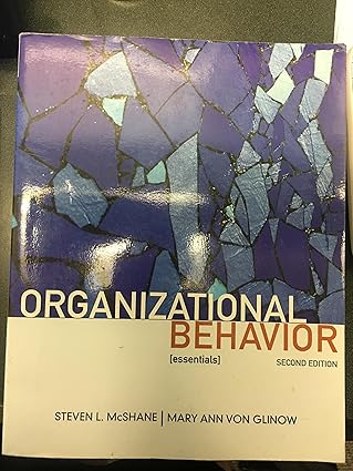 (eBook PDF)Organizational Behavior Essentials 2nd Edition Steven McShan by Steven McShane , Mary Von Glinow 