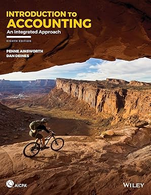 (eBook PDF)Introduction to Accounting An Integrated Approach 8th Editi by Penne Ainsworth , Dan Deines 