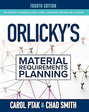 (eBook PDF)Orlicky＆＃39;s Material Requirements Planning 4th Edition by Carol A. Ptak , Chad Smith
