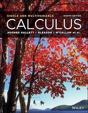 Solution manual for   Calculus: Multivariable 8th Edition by Deborah Hughes-Hallett , Andrew M. Gleason , William G. McCallum 