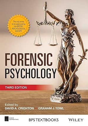 (eBook PDF)Forensic Psychology (BPS Textbooks in Psychology) 3rd by David A. Crighton , Graham J. Towl