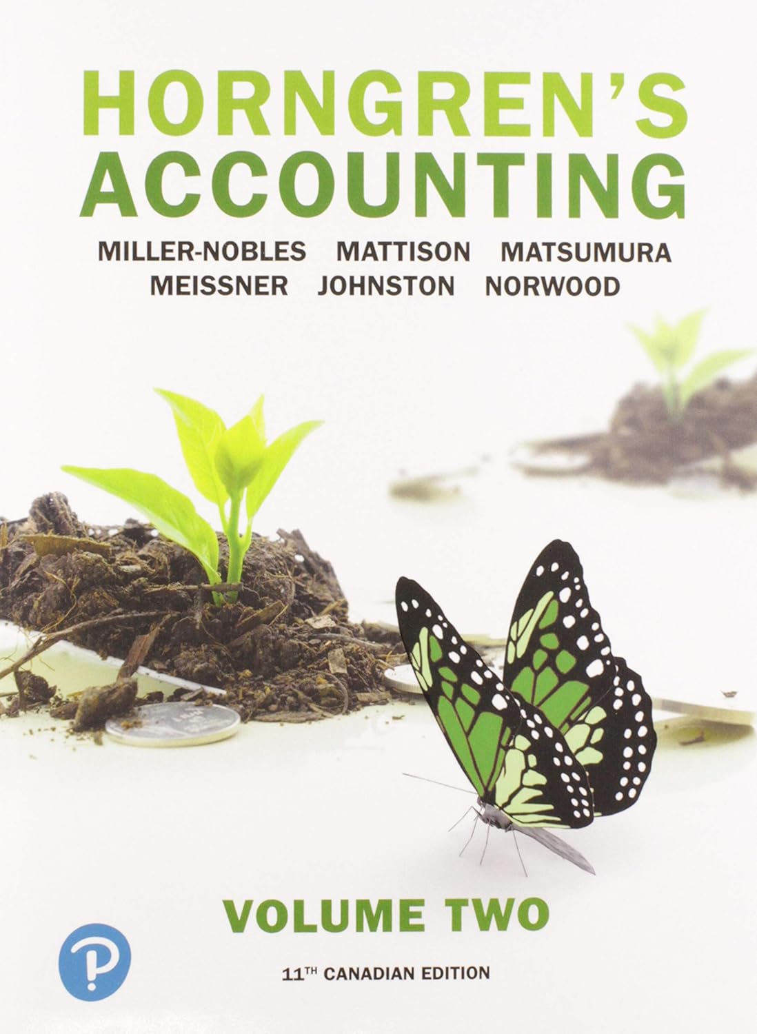 (eBook PDF)Horngren s Accounting, Volume 2, Eleventh Canadian Edition Plus MyLab Accounting by Tracie Miller-Nobles, Brenda Mattison, Ella Mae Matsumura, Carol Meissner, Jo-Ann Johnston, Peter Norwood