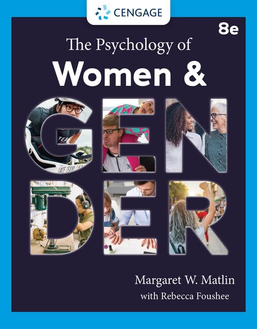 Test Bank for The Psychology of Women and Gender 8th Edition by Margaret Matlin, Rebecca Foushee