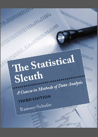 Test Bank for The Statistical Sleuth: A Course In Methods Of Data Analysis 3th Edition by Fred Ramsey
