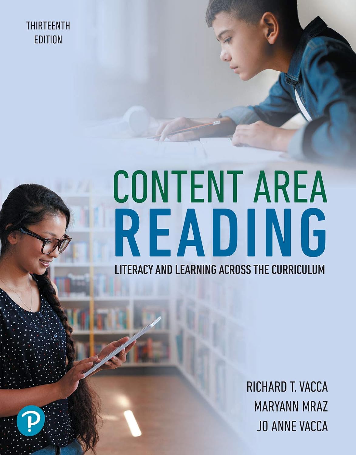 (eBook PDF)Content Area Reading: Literacy and Learning Across the Curriculum 13th Edition by Richard Vacca, Jo Anne Vacca), Maryann Mraz