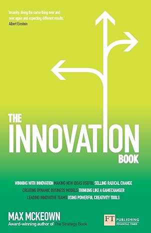 (eBook PDF)Innovation Book, The: How to Manage Ideas and Execution for Outstanding Results by Max Mckeown 